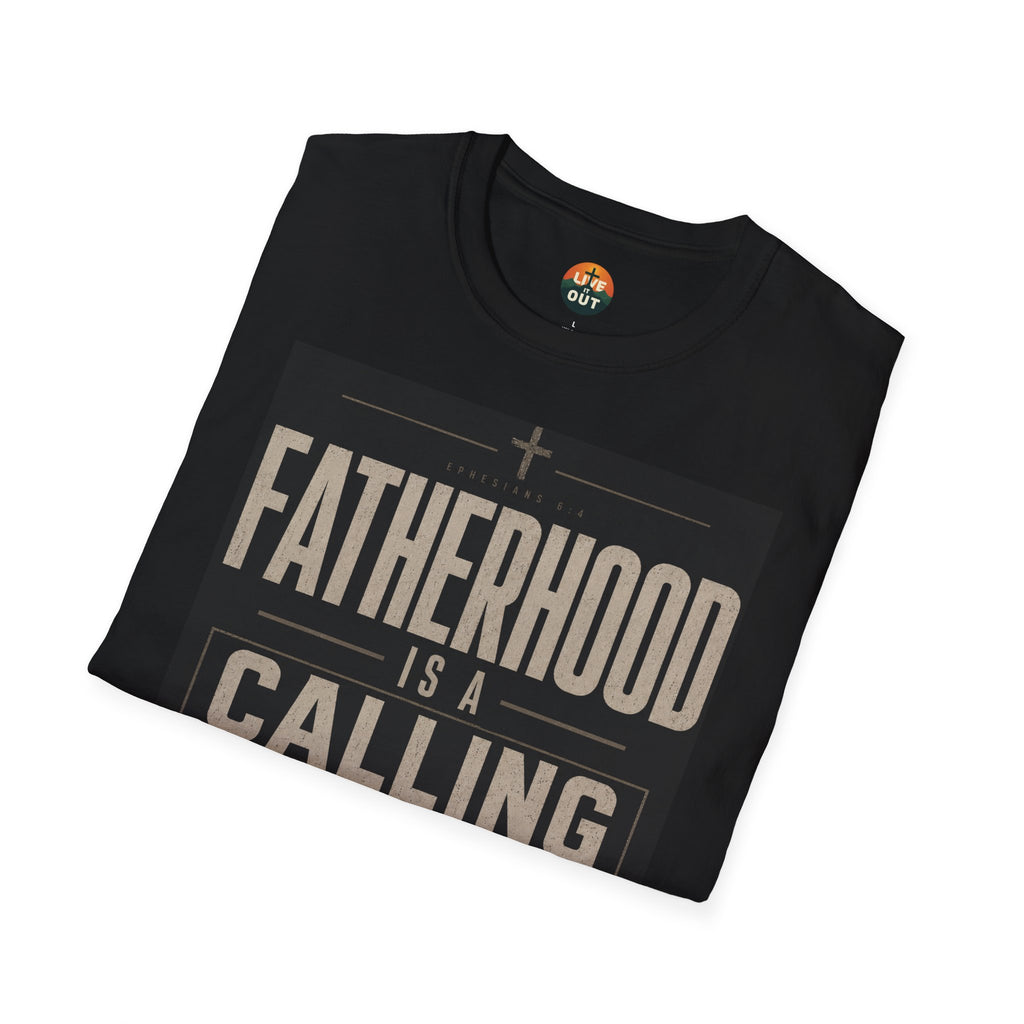 Fatherhood Is a Calling | Statement Tee