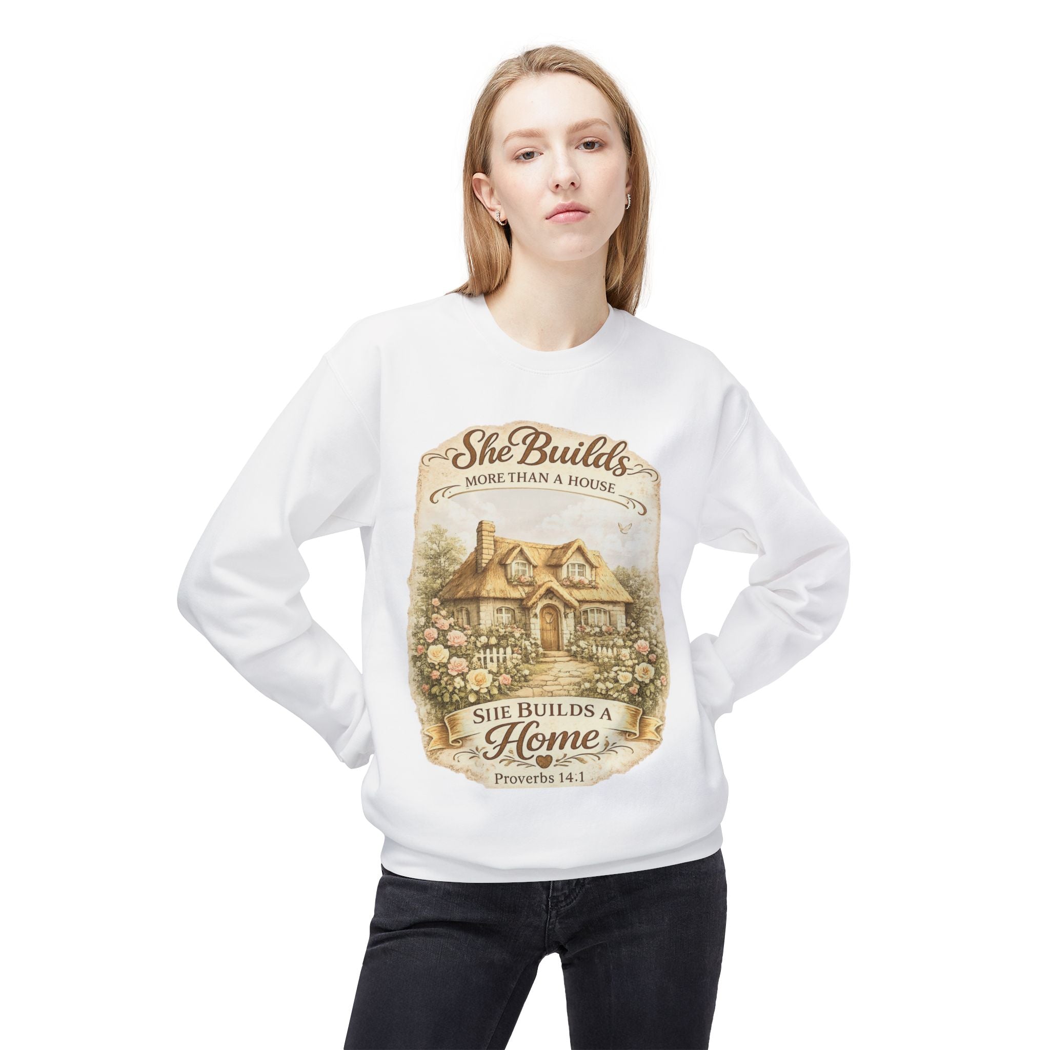 Proverbs 14:1 "She Builds More Than a House" Crewneck Sweatshirt | Mother's day Gift