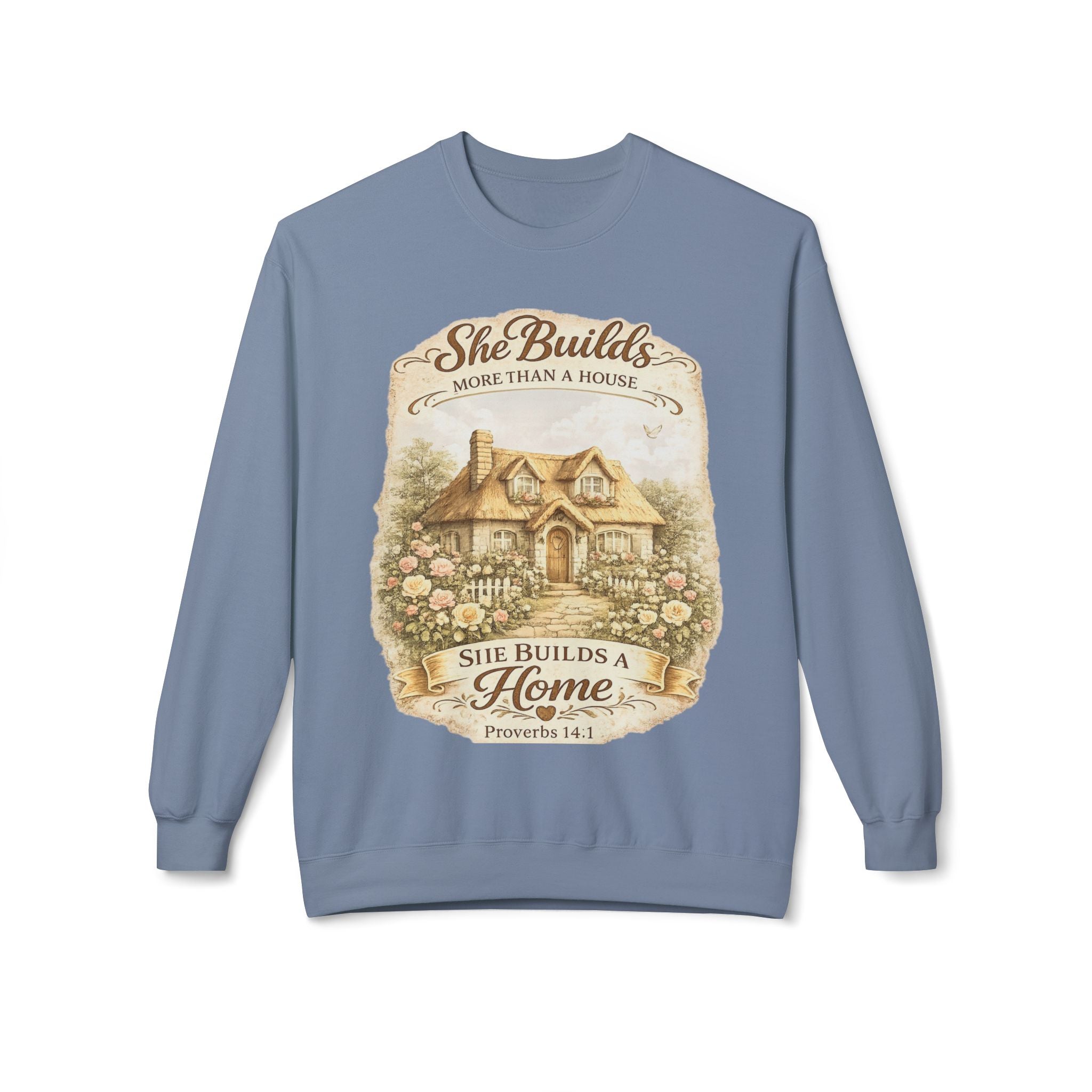 Proverbs 14:1 "She Builds More Than a House" Crewneck Sweatshirt | Mother's day Gift