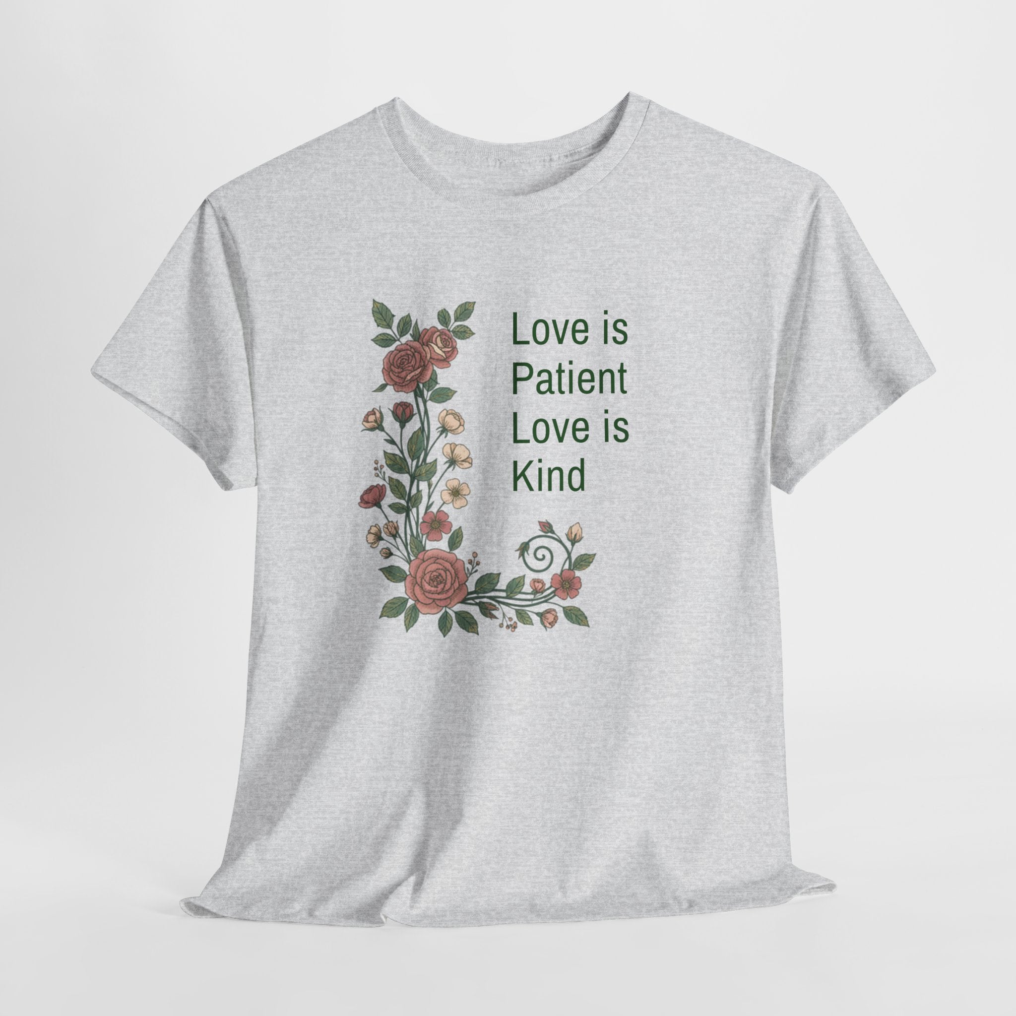 Love Is Patient Love Is Kind Floral Tee