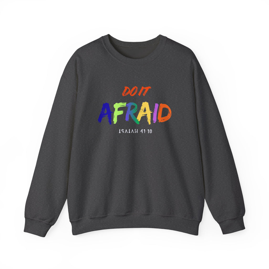 Do It Afraid | Isaiah 41:10 Sweatshirt