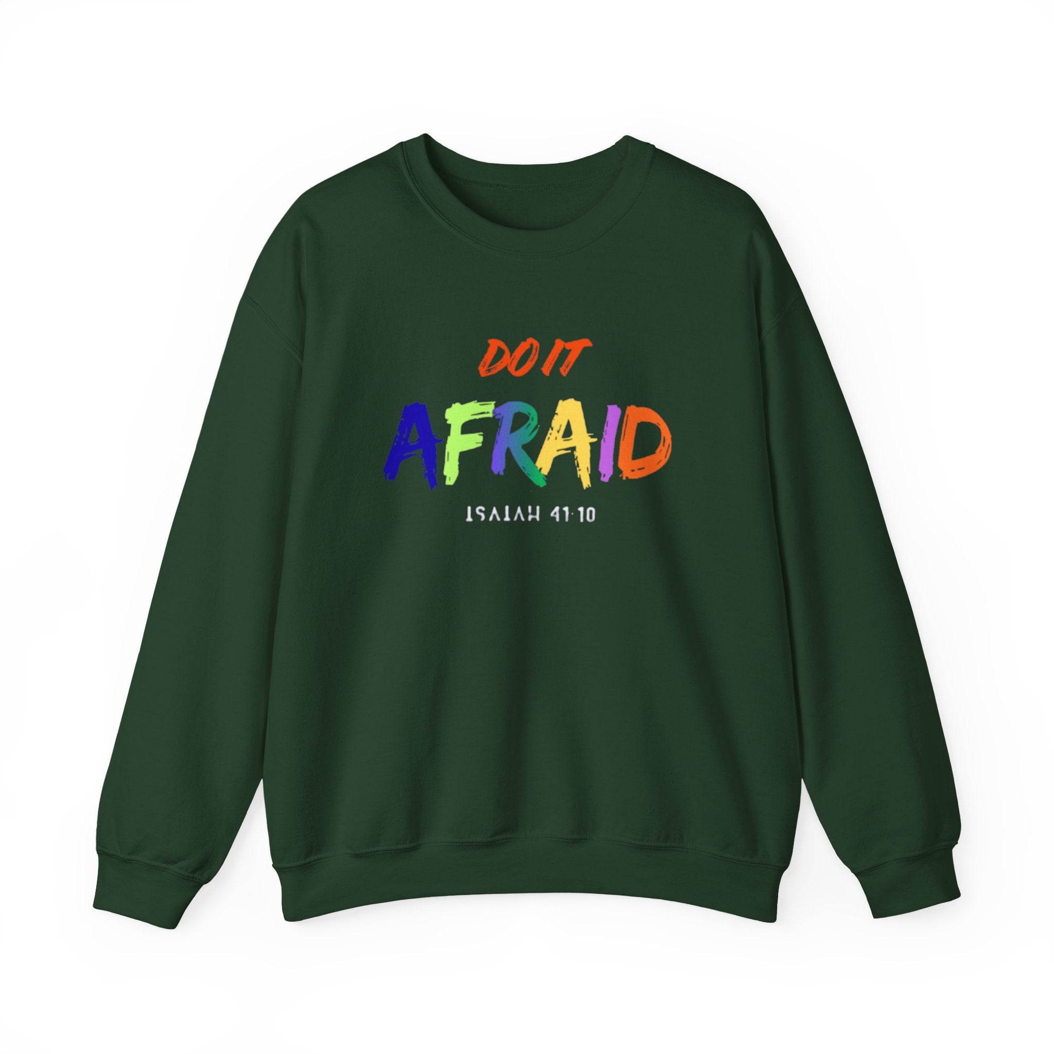 Do It Afraid | Isaiah 41:10 Sweatshirt