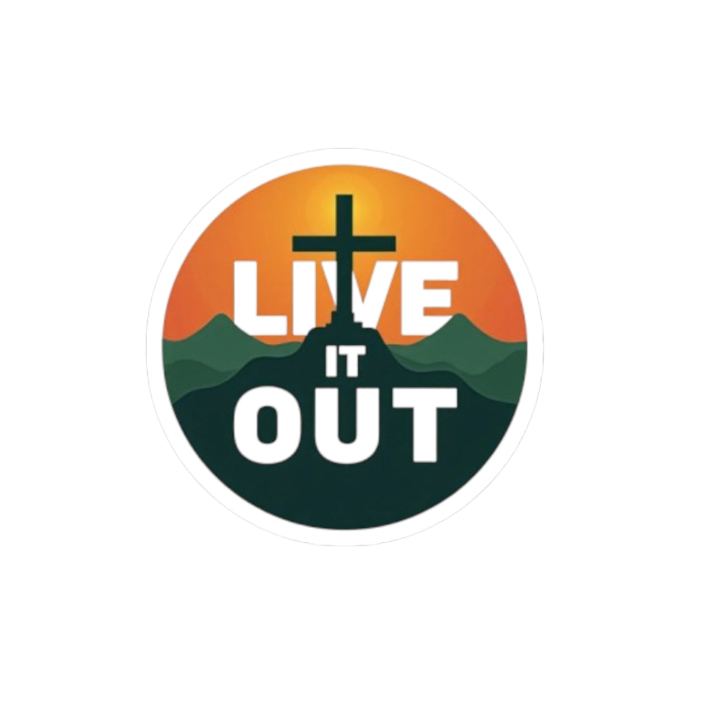 Live It Out Christian Sticker — Cross & Mountain Inspirational Kiss-Cut Decal