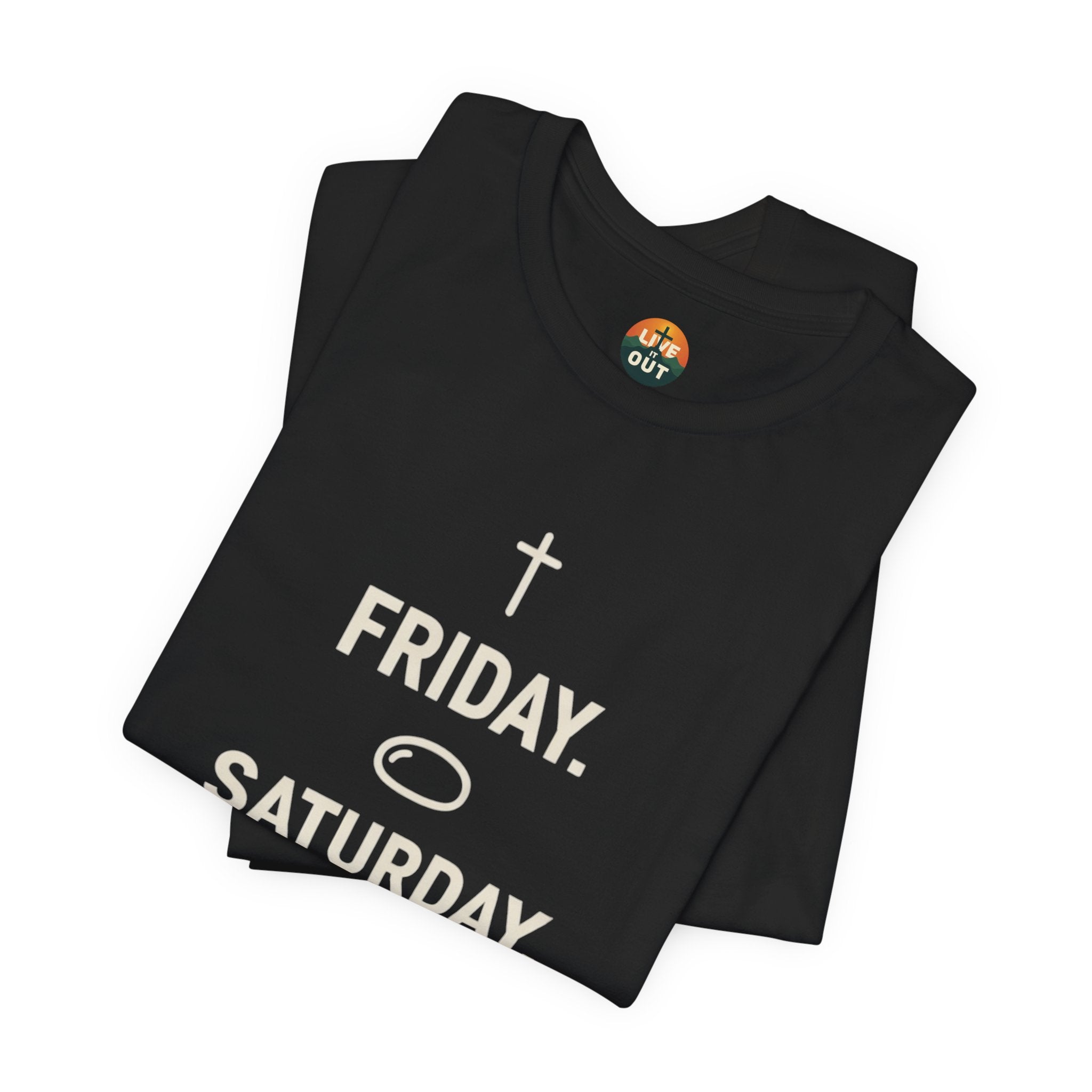 "Friday. Saturday. Sunday." Graphic Tee