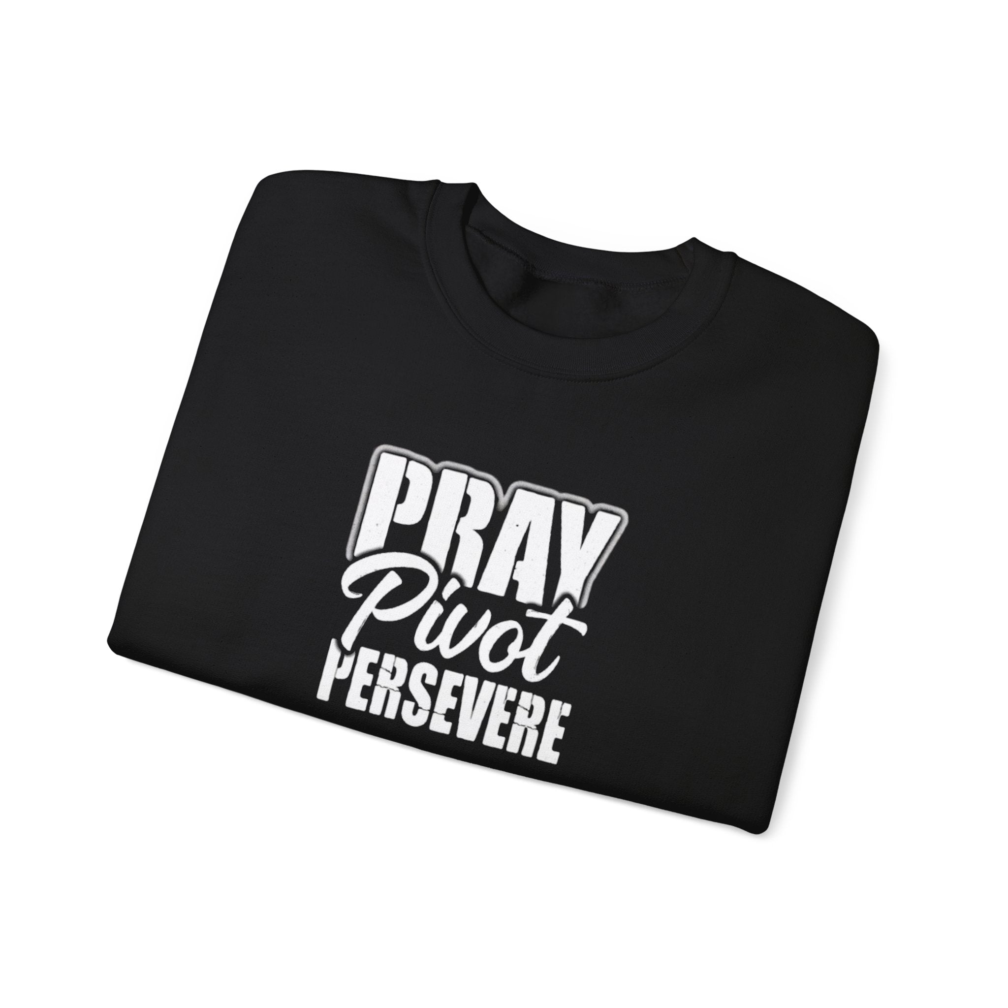 Pray Pivot Persevere Sweatshirt