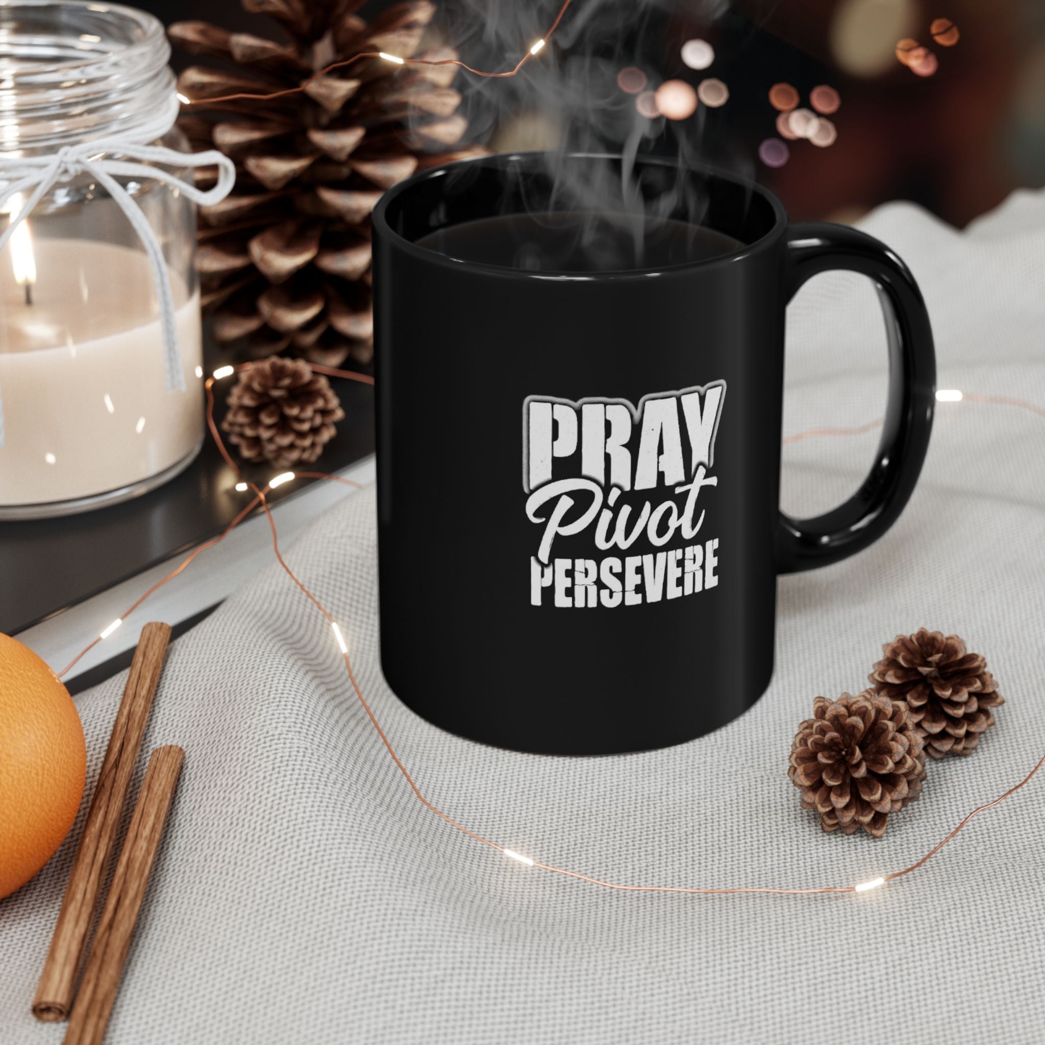 Pray Pivot Persevere Black Mug — Inspirational Christian Coffee Cup (11oz & 15oz)
